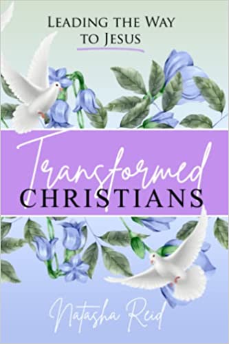 Transformed Christians: Leading the Way to Jesus book cover